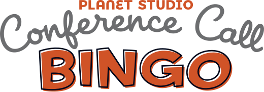 Planet Studio Conference Call Bingo